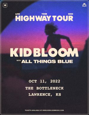 Kid Bloom: Highway Tour