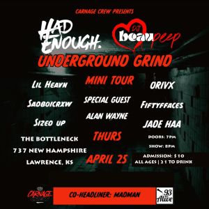 Had Enough: Underground Grind Mini Tour